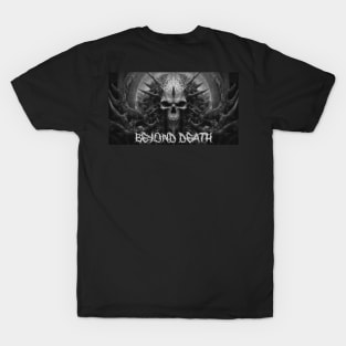 "Beyond Death" black and white T-Shirt